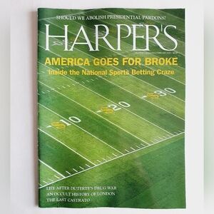 Harper's Magazine February, 2026 - America Goes for Broke Inside Sports